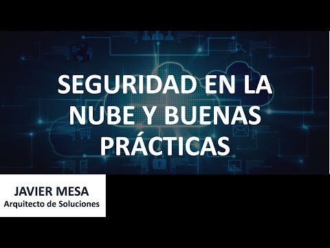 Seguridad de la información en la nube: prácticas y soluciones