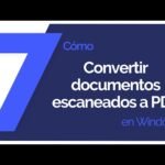 Tutorial paso a paso para escanear documentos en PDF en Windows