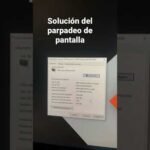 Reparar pantalla de laptop parpadeando: Guía paso a paso