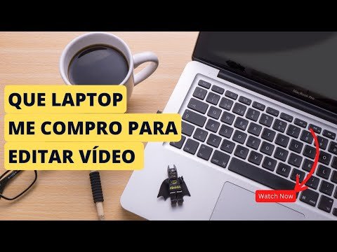 Guía de Compra de Laptops para Edición de Video